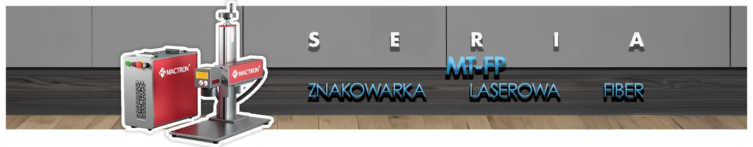 Znakowarka Laserowa Fiber - Seria MT_FP Znakowarka Laserowa Fiber - Seria MT_FP