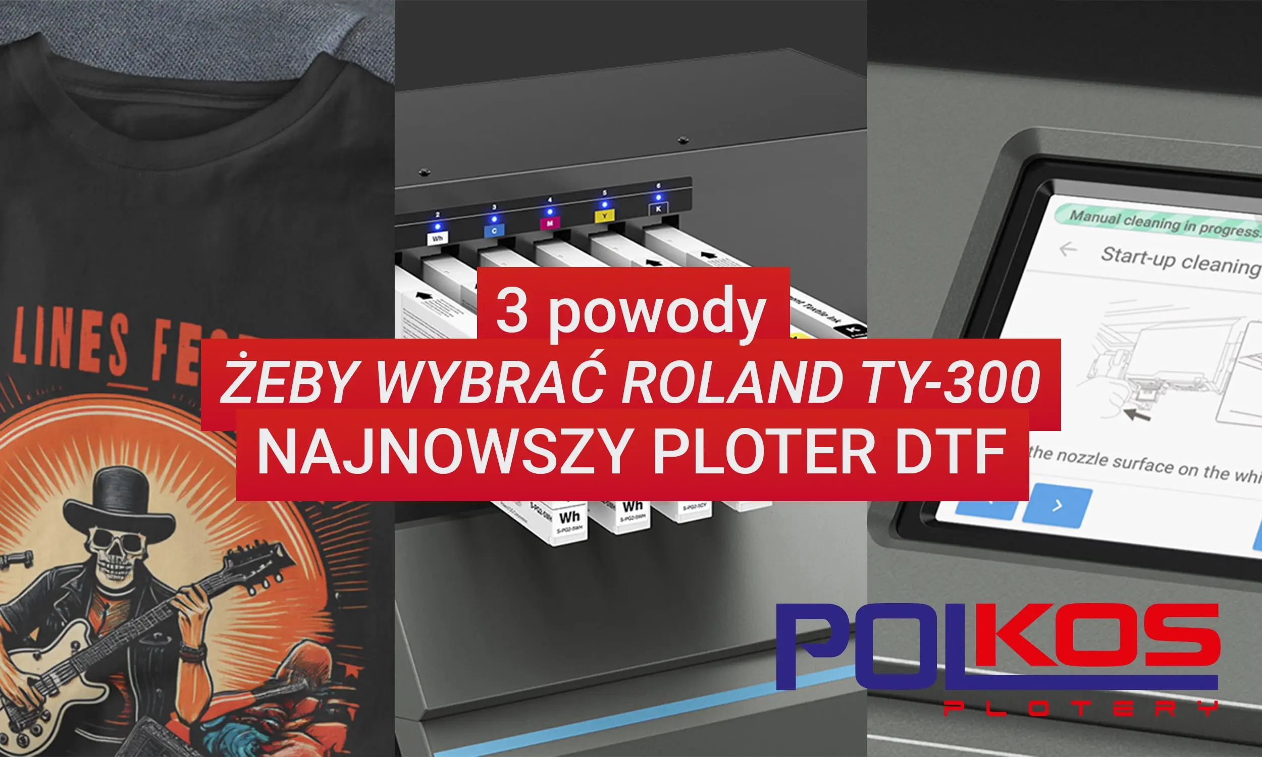 3 powody, żeby wybrać Roland TY-300 – nowoczesny ploter DTF