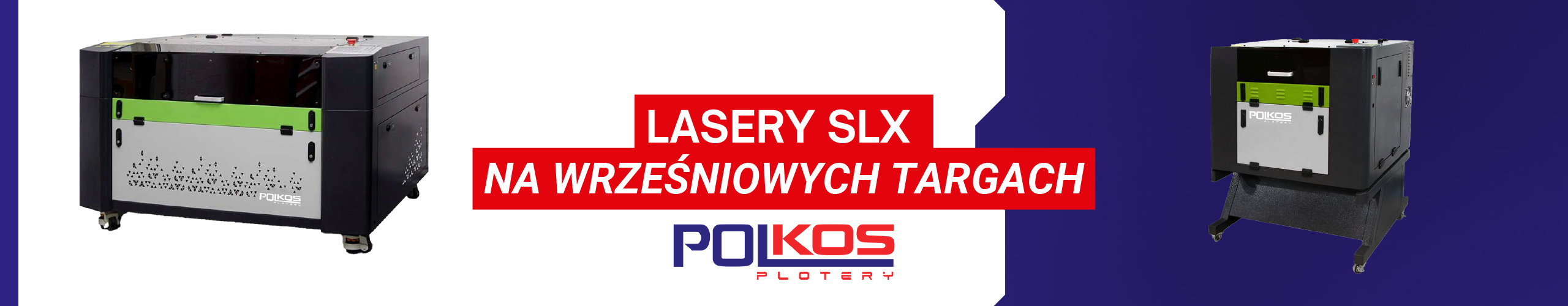 Zapowiedź; Ploter laserowy SLX od PolKos na wrześniowych targach