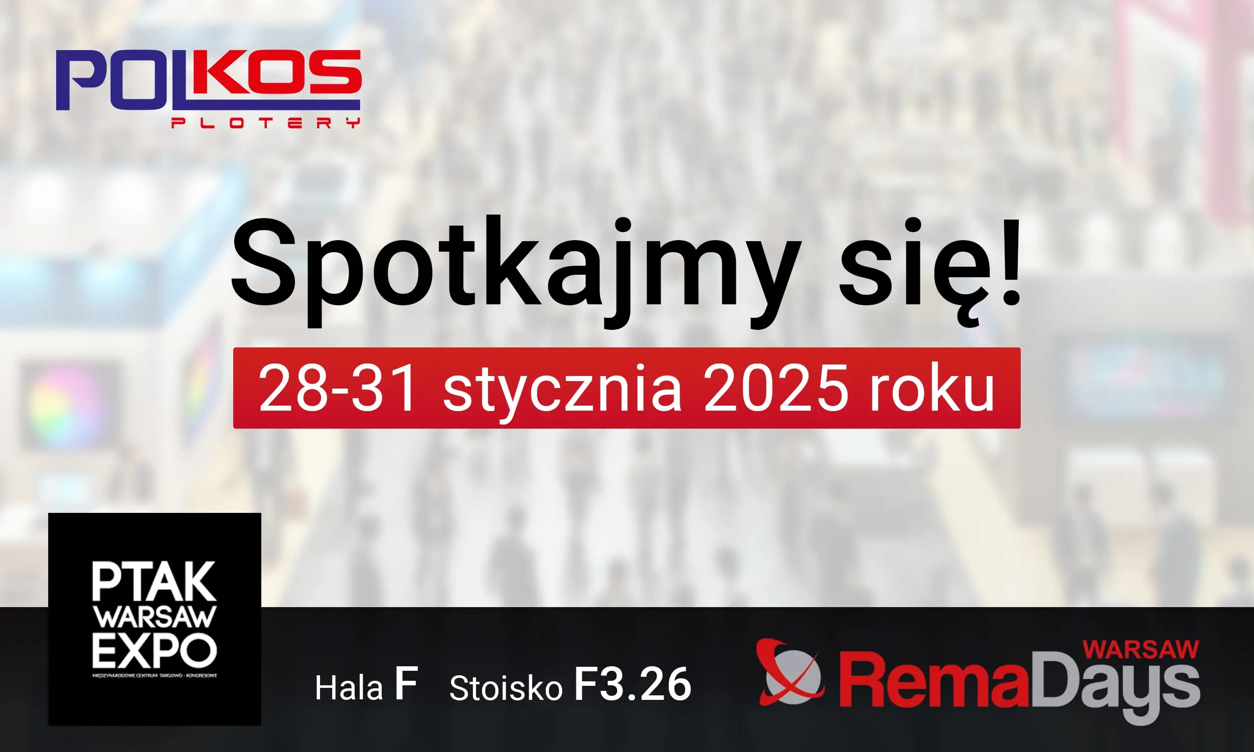 P.H.U. PolKos na stoisku F3.26 na targach RemaDays 2025