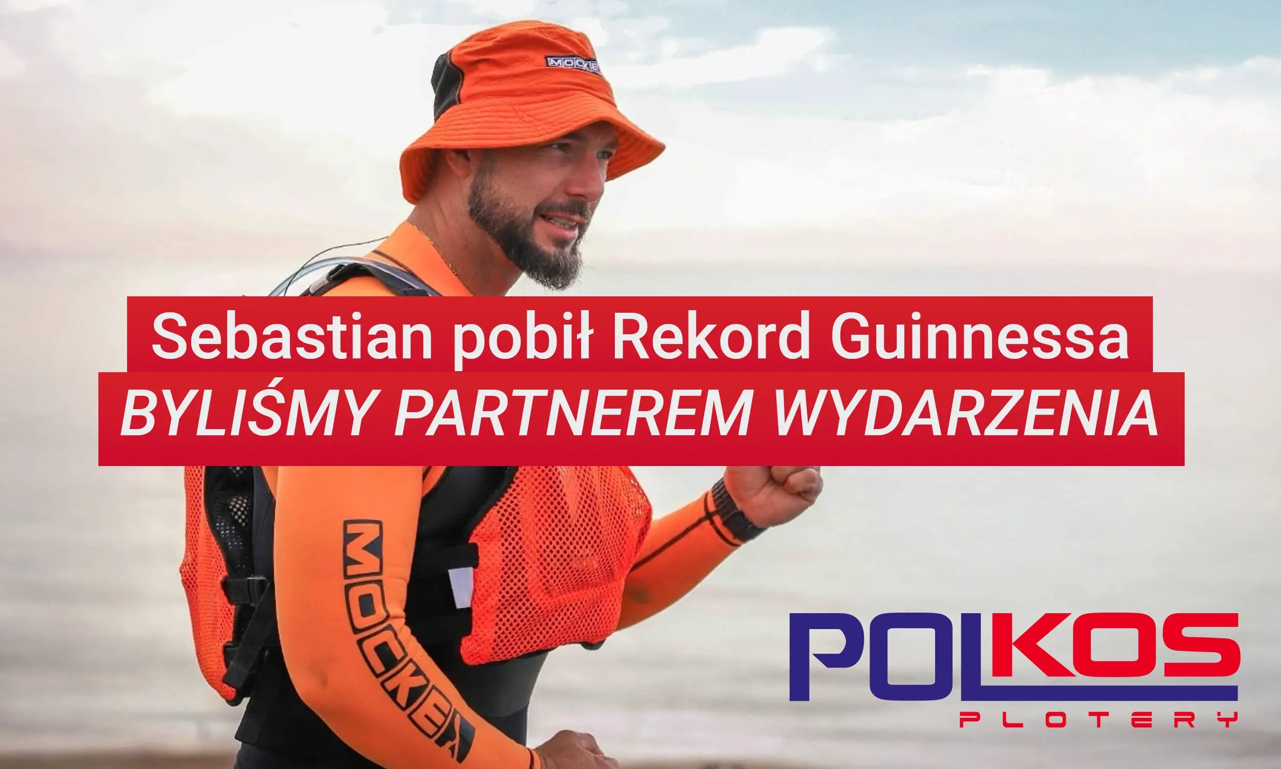Polski kajakarz Sebastian Szubski pobił Rekord Guinnessa, opływając Wielką Brytanię w mniej niż 40 dni! PolKos - partner wspierający wydarzenia