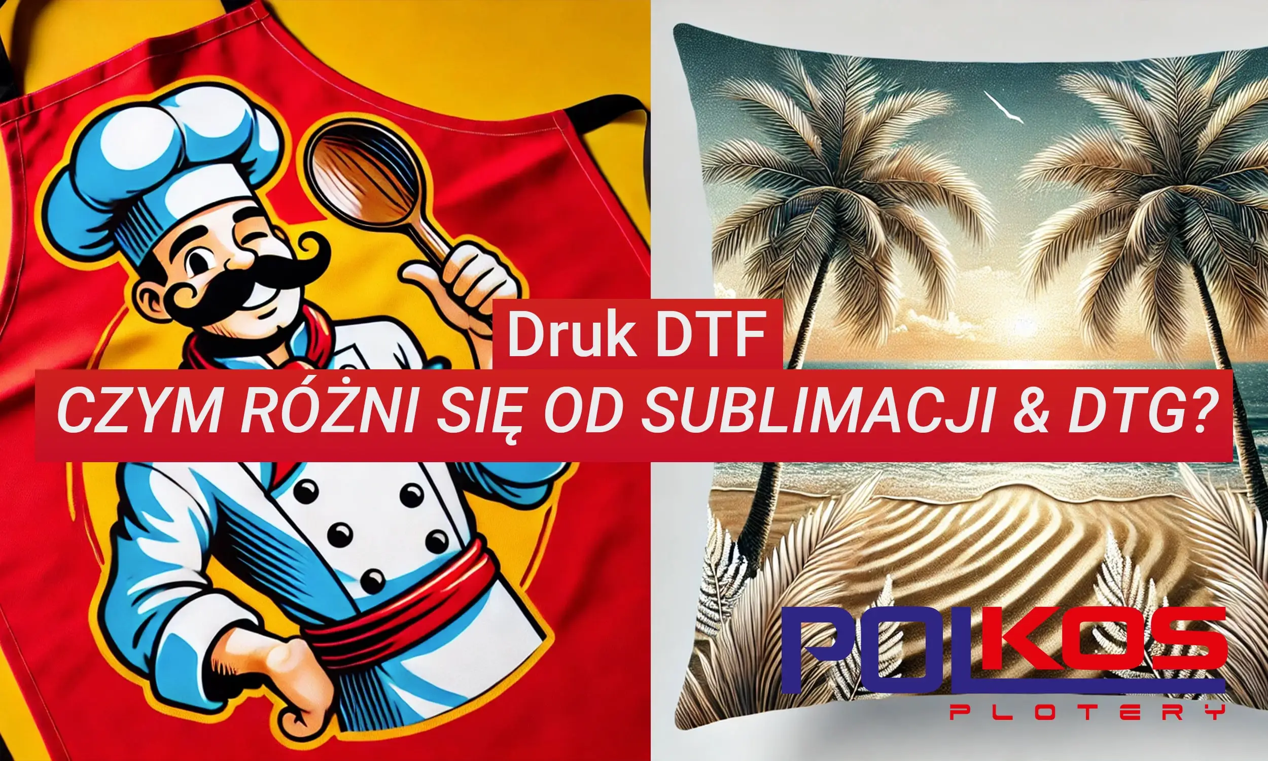 Czym druk DTF różni się od technologii DTG i metody sublimacji?